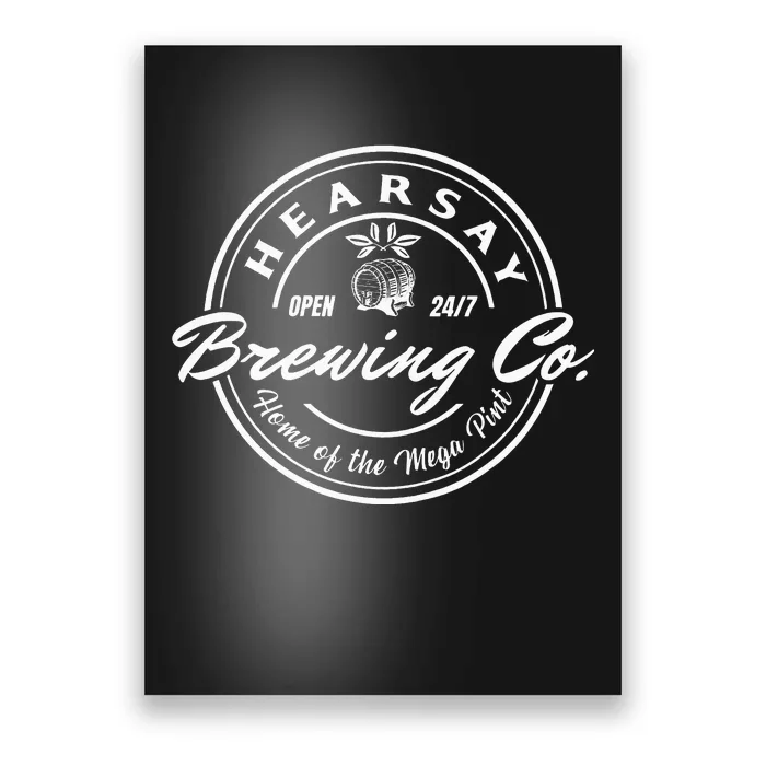 Hearsay Brewing Co Home Of The Mega Pint That’s Hearsay Poster