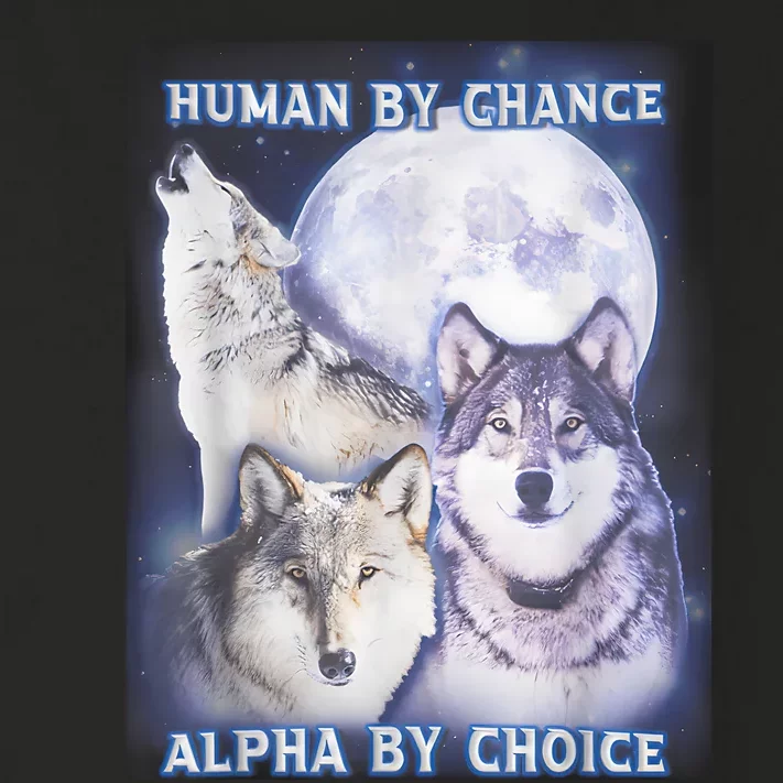 Human By Chance Alpha By Choice Alpha Wolf Toddler Long Sleeve Shirt