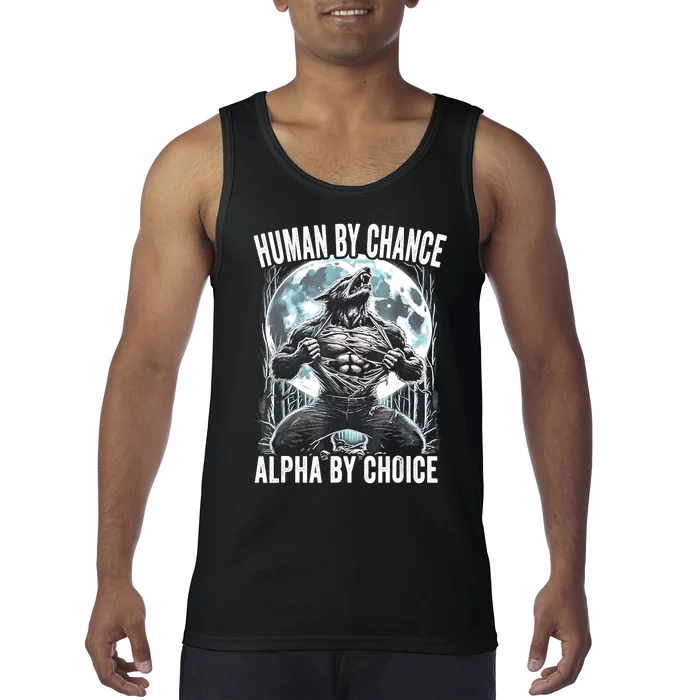 Human By Chance Alpha By Choice Funny Wolf Tank Top