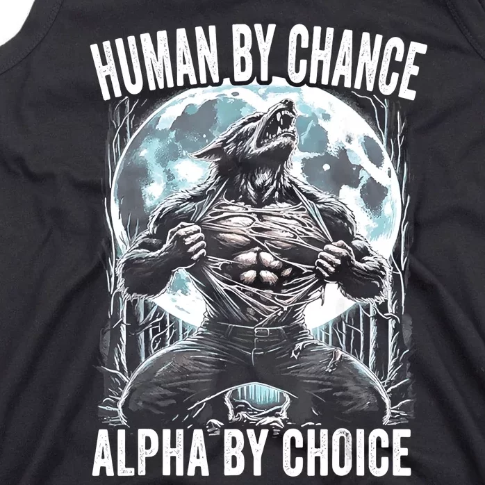 Human By Chance Alpha By Choice Funny Wolf Tank Top