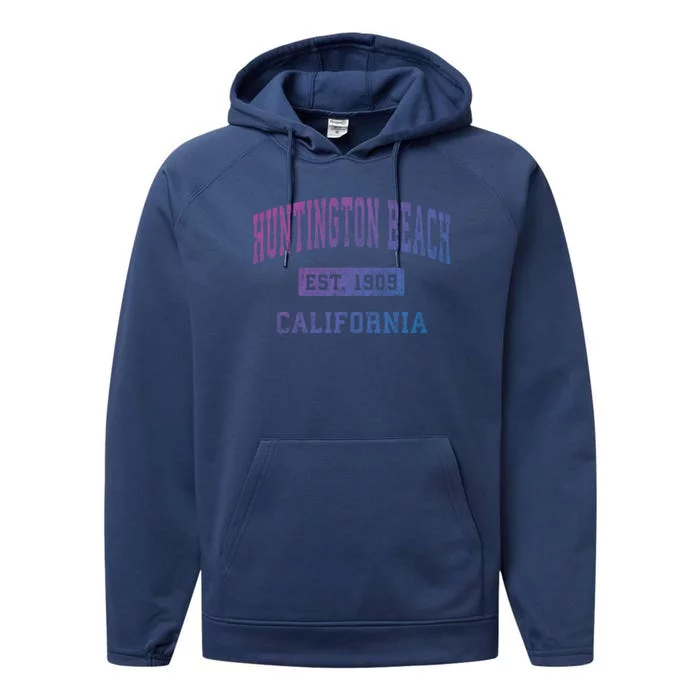 Huntington Beach California Ca Vintage Established Sports Gift Performance Fleece Hoodie