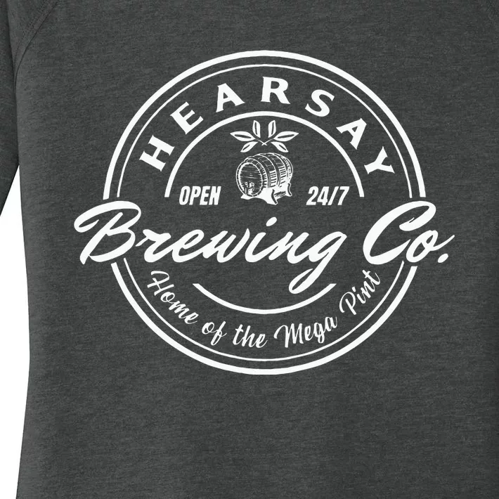 Hearsay Brewing Co Home Of The Mega Pint That’s Hearsay Women's Perfect Tri Tunic Long Sleeve Shirt