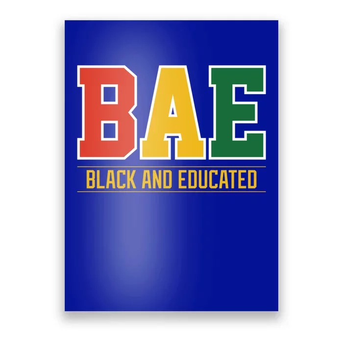 Historically Black College University Bae Black And Educated Gift Poster