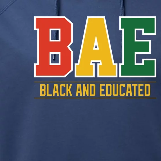 Historically Black College University Bae Black And Educated Gift Performance Fleece Hoodie