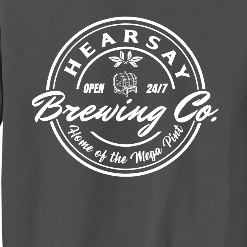 Hearsay Brewing Company Mega Pint Tall Sweatshirt