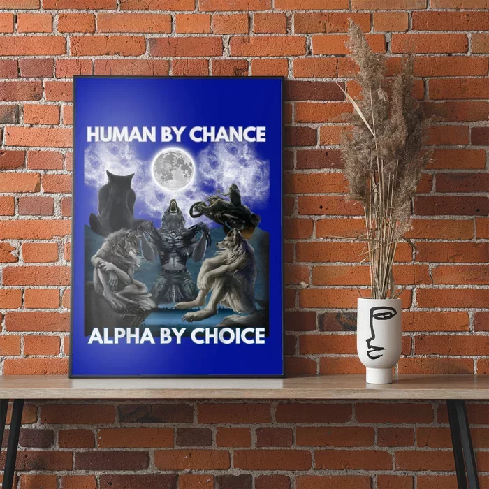 Human By Chance Alpha By Choice Wolf Vintage Poster