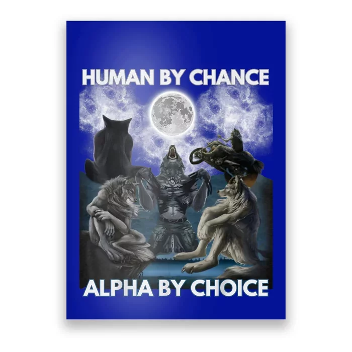 Human By Chance Alpha By Choice Wolf Vintage Poster