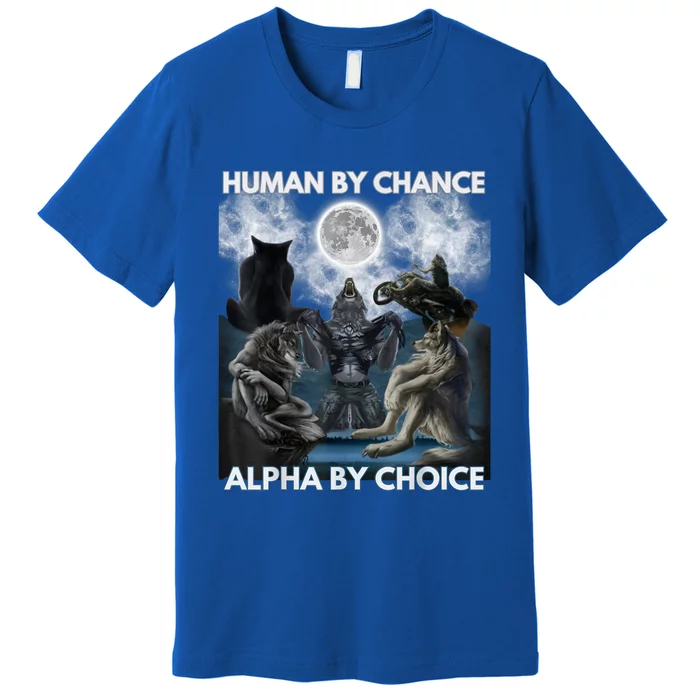 Human By Chance Alpha By Choice Wolf Vintage Premium T-Shirt