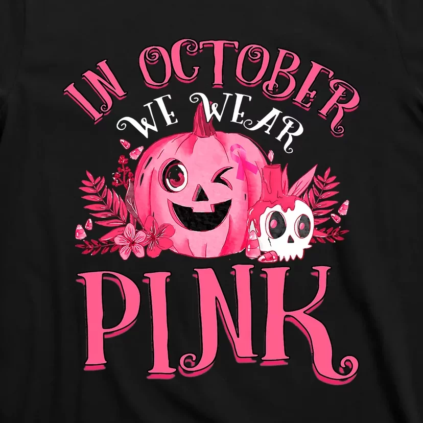 Halloween Breast Cancer In October We Wear Pink Pumpkin T-Shirt