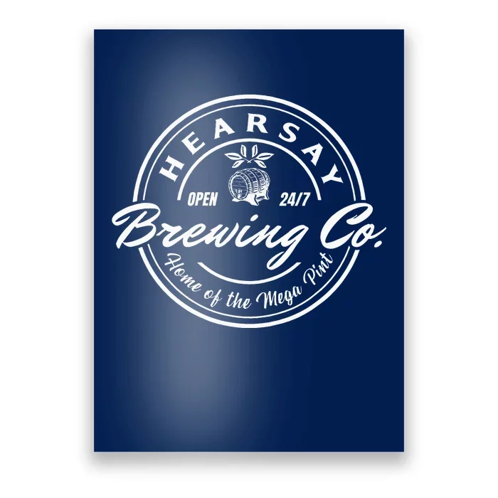 Hearsay Brewing Co Home Of The Mega Pint That’s Hearsay Poster