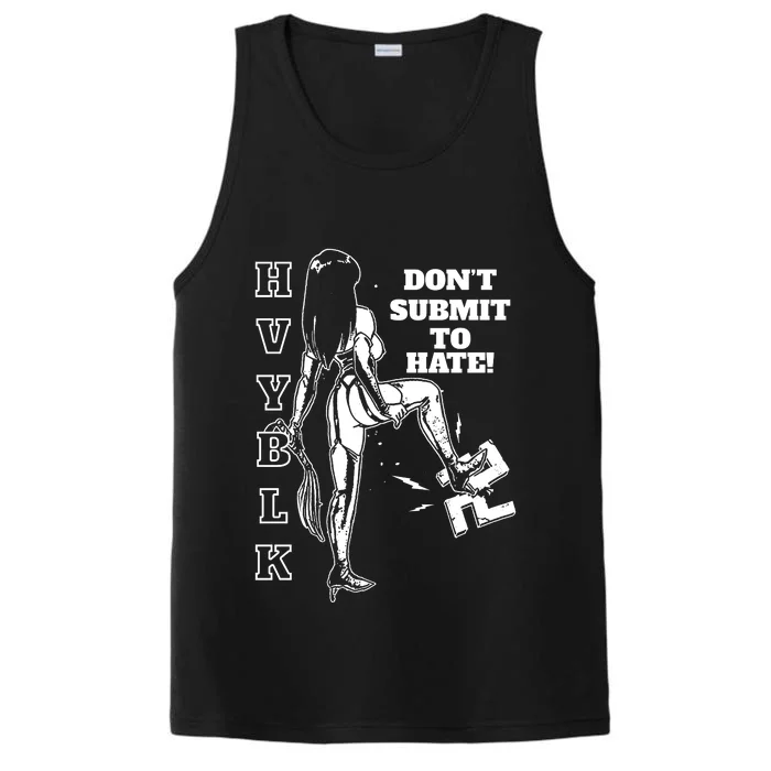 Hvy Blk DonT Submit To Hate Performance Tank