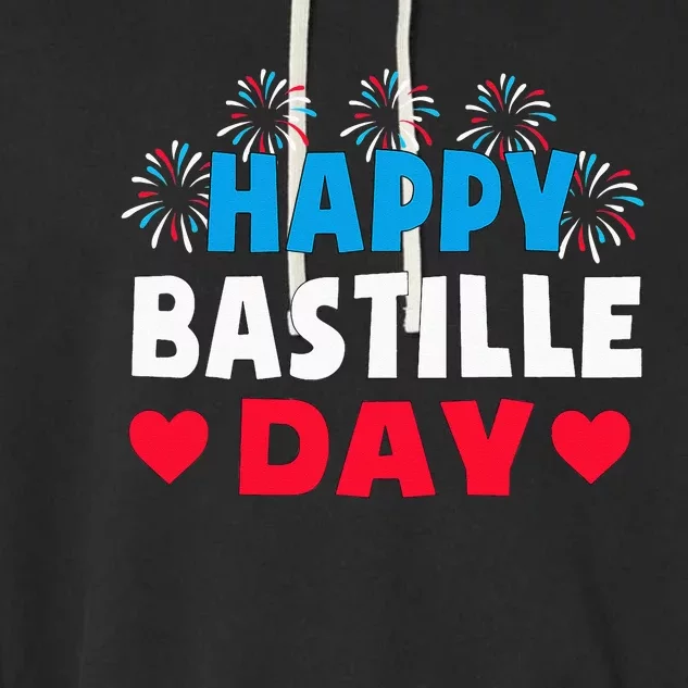 Happy Bastille Day July 14th France Fête Nationale Garment-Dyed Fleece Hoodie