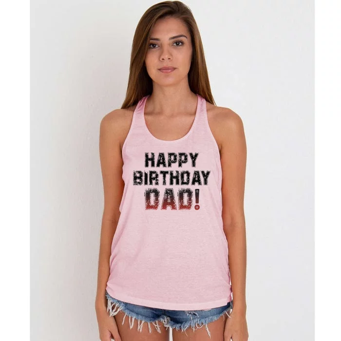 Happy Birthday Dad BDay Papa Birthday Dad Women's Knotted Racerback Tank