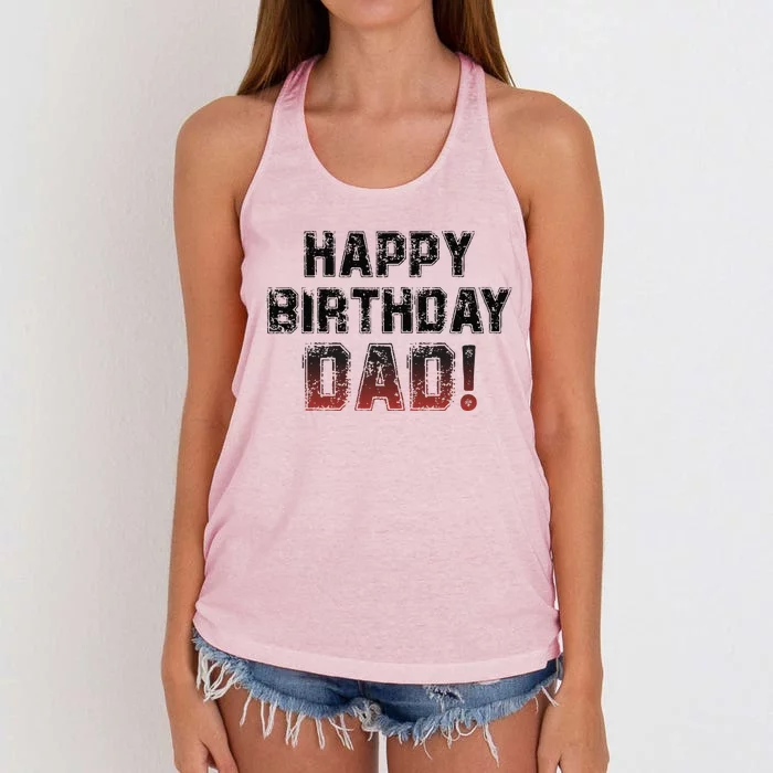 Happy Birthday Dad BDay Papa Birthday Dad Women's Knotted Racerback Tank