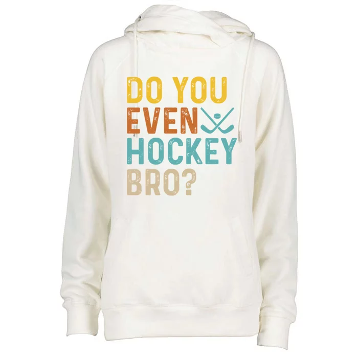 Hockey Bro? Do You Even Lift Bro? Funny Hockey Product Gift Womens Funnel Neck Pullover Hood