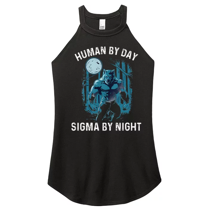 Human By Day Sigma By Night Werewolf Top Lone Alpha Wolf Women’s Perfect Tri Rocker Tank