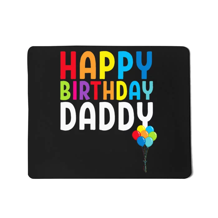 Happy Birthday Daddy Cute Dads Birthday Gift Mousepad