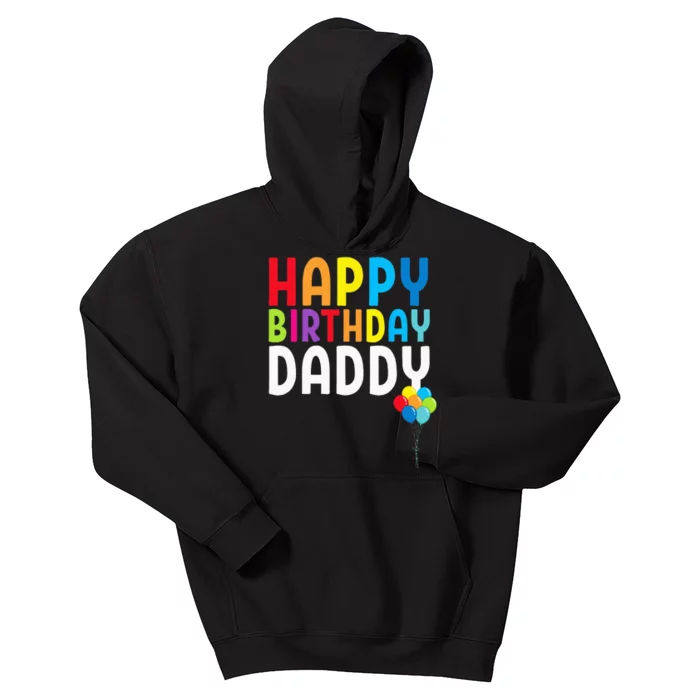 Happy Birthday Daddy Cute Dads Birthday Gift Kids Hoodie