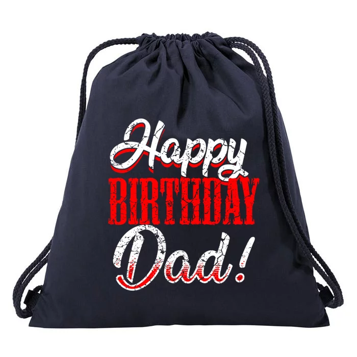 Happy Birthday Daddy Papa FatherS Day Gift Drawstring Bag