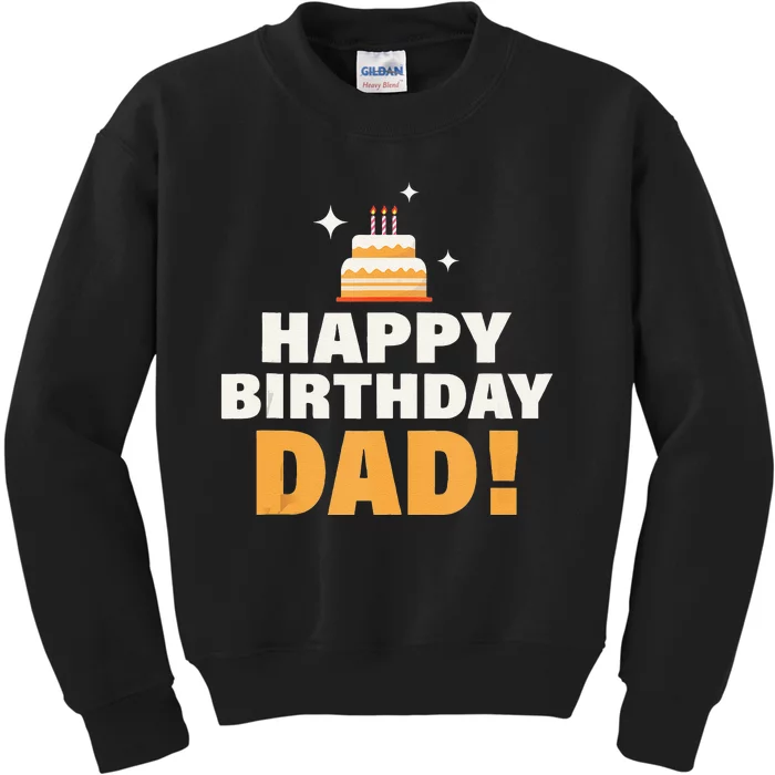 Happy Birthday Dad BDay Papa Birthday Dad Tank Top Kids Sweatshirt