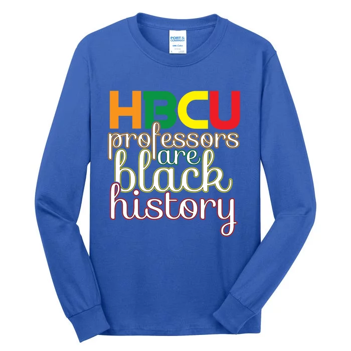 Hbcu Black Education Black Educators Matter Equality Pride Cute Gift Tall Long Sleeve T-Shirt