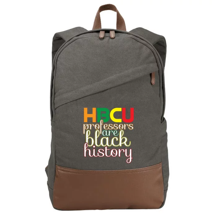 Hbcu Black Education Black Educators Matter Equality Pride Cute Gift Cotton Canvas Backpack