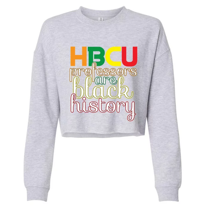 Hbcu Black Education Black Educators Matter Equality Pride Cute Gift Cropped Pullover Crew