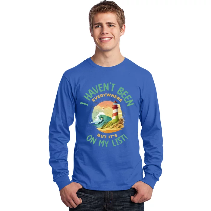 HavenT Been Everywhere But It’S On My List Travel Adventure Gift Long Sleeve Shirt