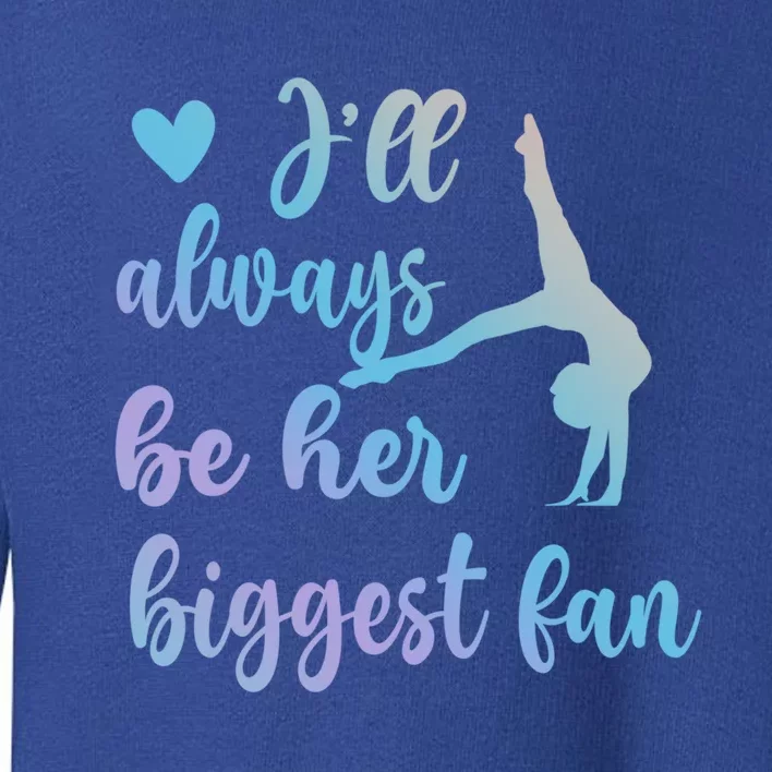 Her Biggest Fan Gymnastics Mom Of Gymnast Mama Cute Gift Toddler Sweatshirt