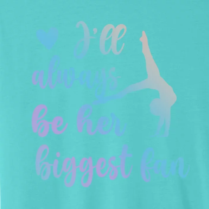 Her Biggest Fan Gymnastics Mom Of Gymnast Mama Cute Gift ChromaSoft Performance T-Shirt