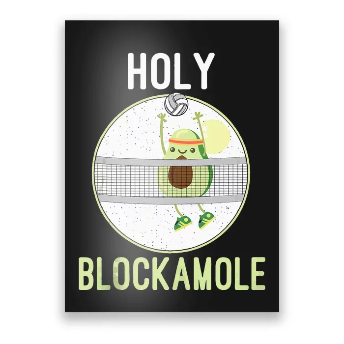 Holy Blockamole Funny Volleyball Block Avocado Teen Poster