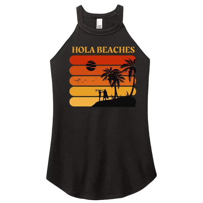 Hola Beaches Funny Beach Vacation Women’s Perfect Tri Rocker Tank