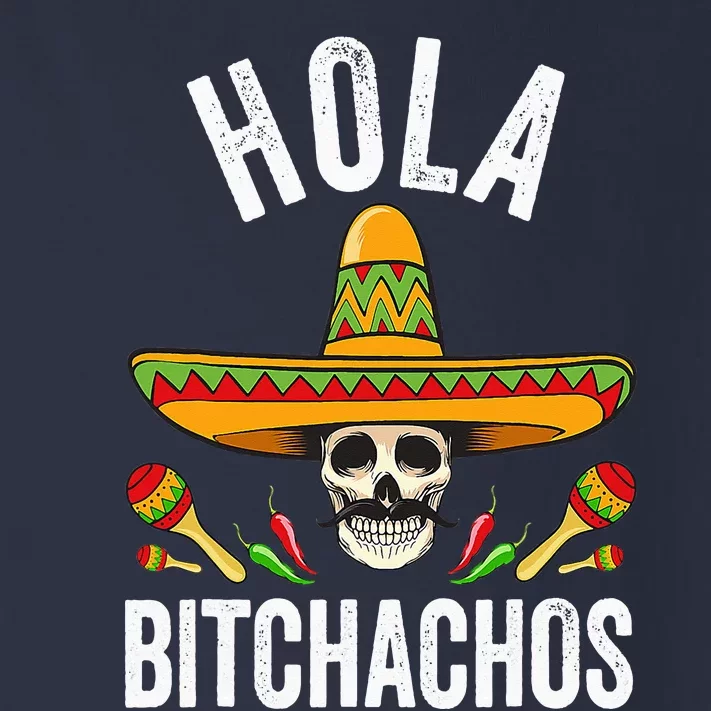 Hola Bitchachos Funny Mexican Skull Cinco De Mayo Toddler Long Sleeve Shirt