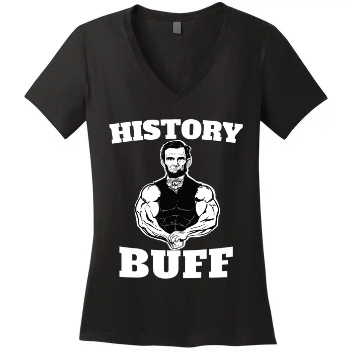 History Buff Funny Abraham Lincoln Weightlifting Women's V-Neck T-Shirt