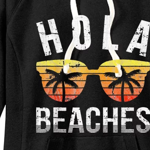 Hola Beaches Funny Beach Vacation Women's Fleece Hoodie