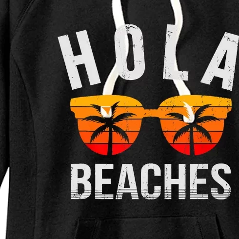 Hola Beaches Funny Beach Vacation Summer Women's Fleece Hoodie