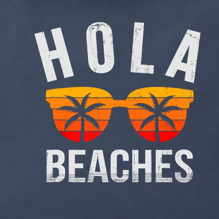 Hola Beaches Funny Beach Vacation Summer Zip Tote Bag