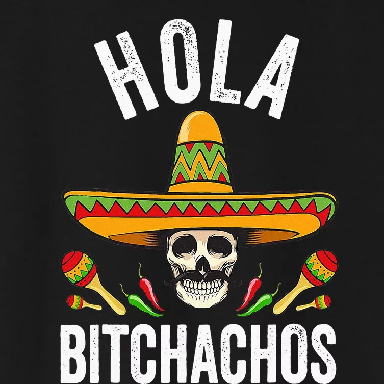 Hola Bitchachos Funny Mexican Skull Cinco De Mayo Women's Crop Top Tee