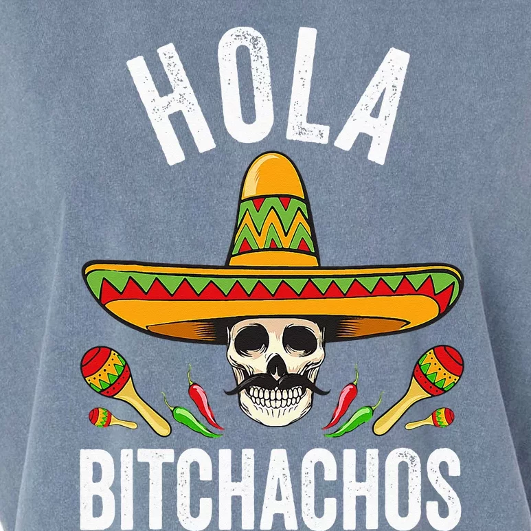 Hola Bitchachos Funny Mexican Skull Cinco De Mayo Garment-Dyed Women's Muscle Tee