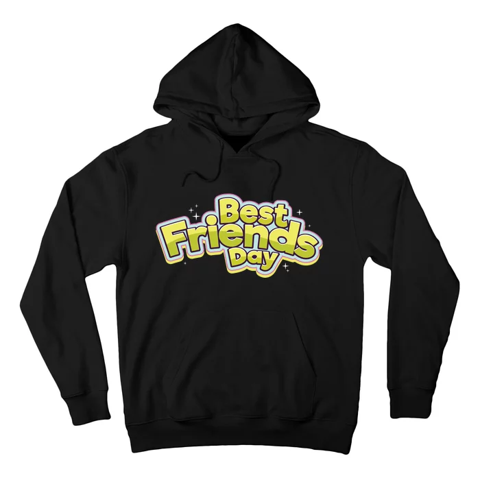 Happy Best Friends Day Celebration Hoodie