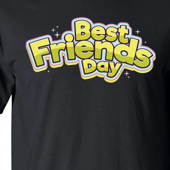 Happy Best Friends Day Celebration Tall T-Shirt