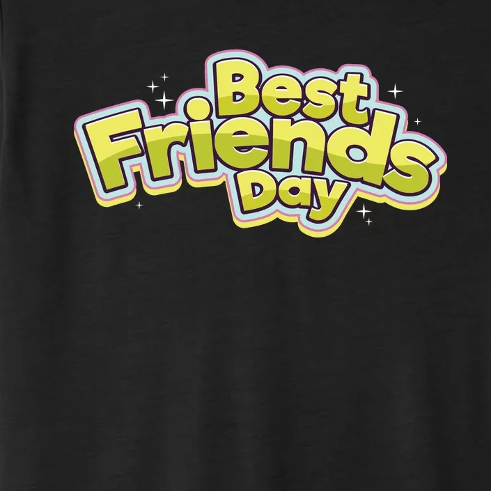 Happy Best Friends Day Celebration ChromaSoft Performance T-Shirt