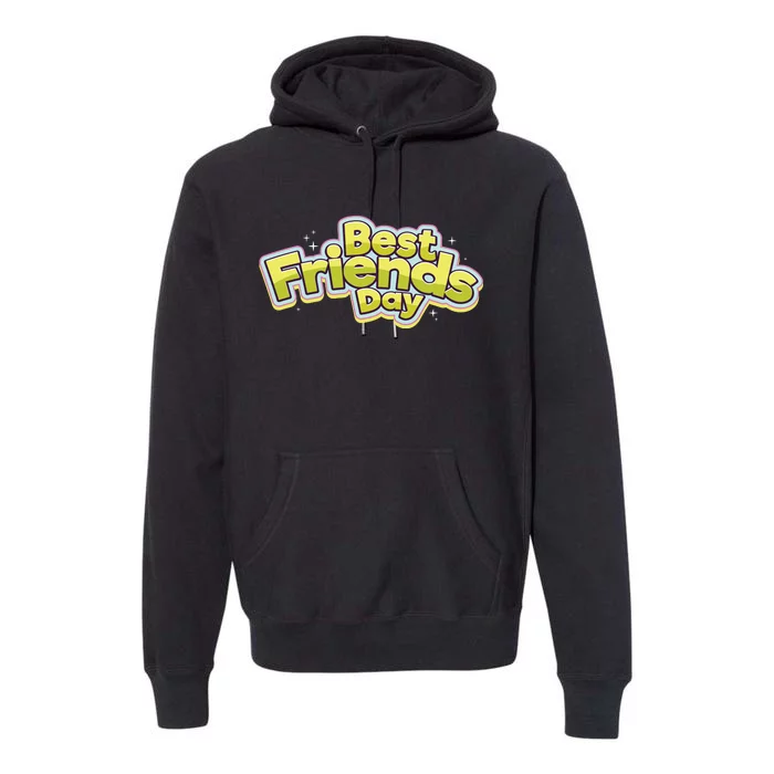 Happy Best Friends Day Celebration Premium Hoodie