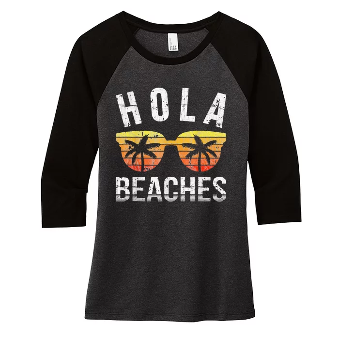 Hola Beaches Funny Beach Vacation Women's Tri-Blend 3/4-Sleeve Raglan Shirt