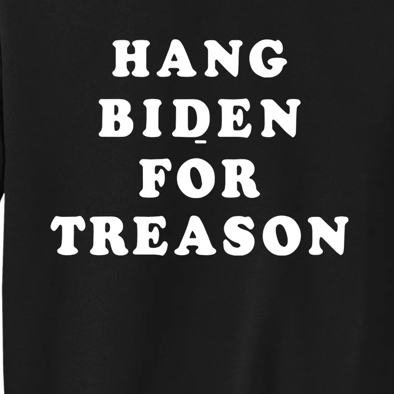 Hang Biden For Treason Sweatshirt