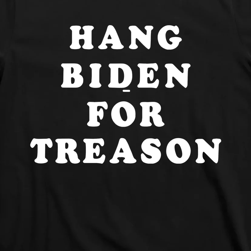 Hang Biden For Treason T-Shirt