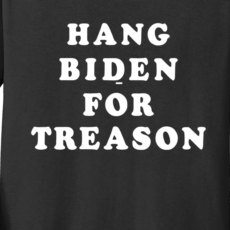 Hang Biden For Treason Kids Long Sleeve Shirt