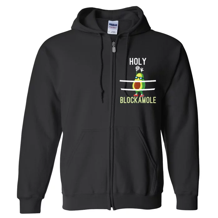 Holy Blockamole Funny Volleyball Block Avocado Full Zip Hoodie