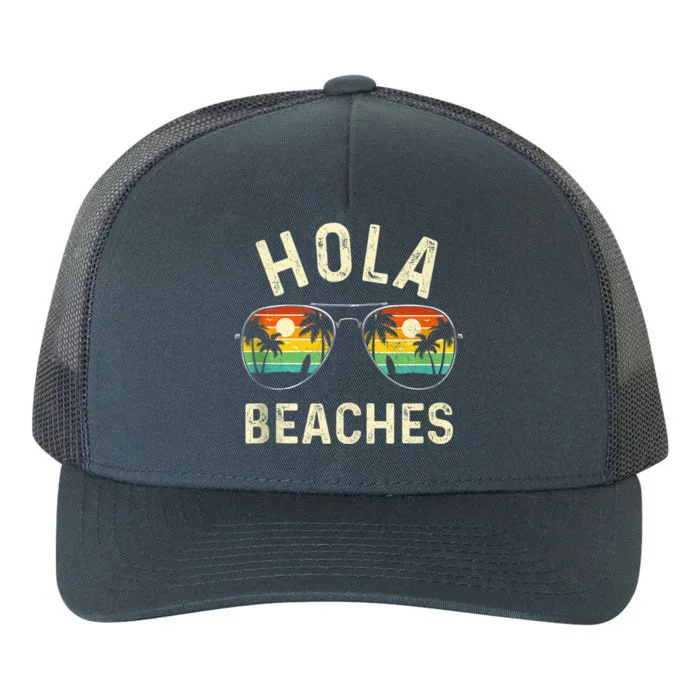 Hola Beaches Funny Aloha Beach Shirt Family Summer Vacation Yupoong Adult 5-Panel Trucker Hat