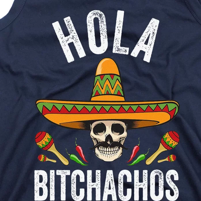 Hola Bitchachos Funny Mexican Skull Cinco De Mayo Funny Tank Top